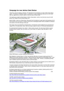 Campaign for new Ashton Gate Station th There was a kick-off meeting on Monday 15 December for the campaign to re-open Ashton Gate railway station. The Bristol to Portishead railway is scheduled to re-open to passenger s