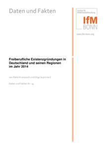 Daten und Fakten  Freiberufliche Existenzgründungen in Deutschland und seinen Regionen im Jahr 2014 von Peter Kranzusch und Olga Suprinovič