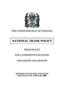 THE UNITED REPUBLIC OF TANZANIA  NATIONAL TRADE POLICY