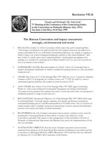 Resolution VII.16 “People and Wetlands: The Vital Link” Meeting of the Conference of the Contracting Parties to the Convention on Wetlands (Ramsar, Iran, 1971), San José, Costa Rica, 10-18 May 1999 7th