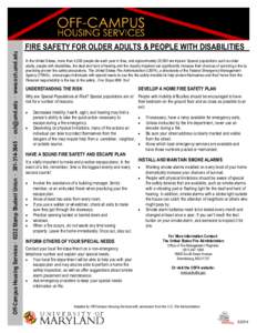 Off-Campus Housing Services · 0232 Stamp Student Union ·  ·  · www.och.umd.edu  FIRE SAFETY FOR OLDER ADULTS & PEOPLE WITH DISABILITIES In the United States, more than 4,000 people die each yea