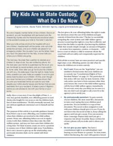 Quality Improvement Center on Non-Resident Fathers  My Kids Are in State Custody, What Do I Do Now Angela Greene, Alaska Public Defender Agency, [removed]