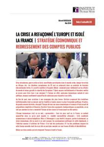 Gérard DUSSILLOL Mai 2014 Note d’actualité 22  LA CRISE A REFAÇONNÉ L’EUROPE ET ISOLÉ