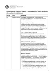 National Specific Template Log NS.11 – Non-life Insurance Claims Information (General Liability Sub-Classes) CELL(S) ITEM