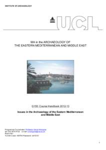 INSTITUTE OF ARCHAEOLOGY  MA in the ARCHAEOLOGY OF THE EASTERN MEDITERRANEAN AND MIDDLE EAST  G155: Course Handbook[removed]