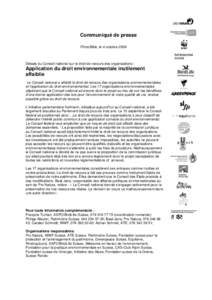 Communiqué de presse Flims/Bâle, le 4 octobre 2006 Débats du Conseil national sur le droit de recours des organisations :  Application du droit environnementale inutilement