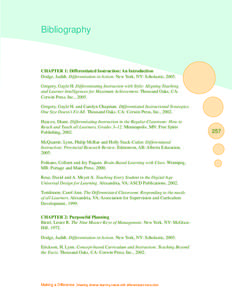 Bibliography  CHAPTER 1: Differentiated Instruction: An Introduction Dodge, Judith. Differentiation in Action. New York, NY: Scholastic, 2005. Gregory, Gayle H. Differentiating Instruction with Style: Aligning Teaching a