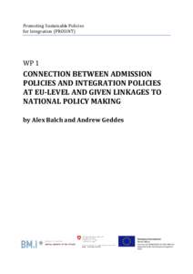 Promoting Sustainable Policies for Integration (PROSINT) WP 1  CONNECTION BETWEEN ADMISSION