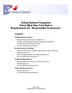 Voting System Companies Fail to Meet New York State’s Requirements for “Responsible Contractors” Contents Diebold Election Systems 2 Ethical Violations and Violations of State Laws 2