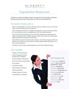 Capabilities Statement Viderity is a provider of staffing, project management and technology integration services focused on high-end solutions for web and mobile platforms. Top Benefits to Working with Us · Ranked by O