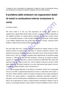 L’impiego di nuovi combustibili nei cogeneratori a basati su motori a combustione interna può comportare la comparsa di problemi inaspettati sul fronte delle emissioni.