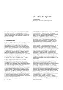 United Kingdom David Dawson Museums, Libraries, Archives Council The report presents and overview of just some of the activity carried out by institutions large and small