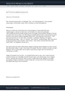 KÜNSTLERBIOGRAFIE HELGE SCHNEIDER Der Unterhaltungskünstler, Schriftsteller, Film- und Theaterregisseur, Schauspieler, Jazzmusiker und Künstler wurde 1955 in Mülheim an der Ruhr geboren. Werdegang Bekannt wurde der U