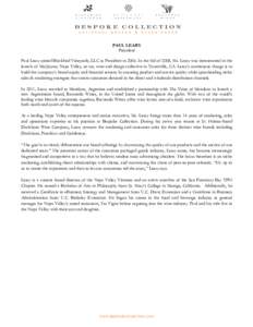    PAUL LEARY President Paul Leary joined Blackbird Vineyards, LLC as President in[removed]In the fall of 2008, Mr. Leary was instrumental in the launch of Ma(i)sonry Napa Valley, an art, wine and design collective in You