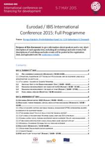 Eurodad / IBIS International Conference 2015: Full Programme Venue: Borups Højskole, Frederiksholms Kanal 24, 1220 København K, Denmark Purpose of this document: to give information about speakers and a very short desc