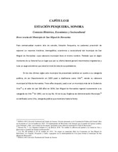 CAPÍTULO II ESTACIÓN PESQUEIRA, SONORA Contexto Histórico, Económico y Sociocultural