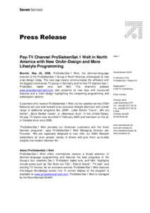 Press Release Pay-TV Channel ProSiebenSat.1 Welt in North America with New OnAir-Design and More Lifestyle Programming  Seite 1