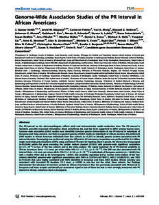 Genome-Wide Association Studies of the PR Interval in African Americans J. Gustav Smith1,2*., Jared W. Magnani3,4., Cameron Palmer2, Yan A. Meng2, Elsayed Z. Soliman5, Solomon K. Musani6, Kathleen F. Kerr7, Renate B. Sch