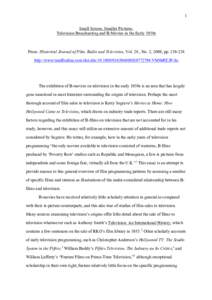 1 Small Screen, Smaller Pictures: Television Broadcasting and B-Movies in the Early 1950s From: Historical Journal of Film, Radio and Television, Vol. 28., No. 2, 2008, pphttp://www.tandfonline.com/doi/abs/10.1