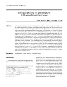 HK J Paediatr (new series) 2003;8:[removed]Limb Lengthening for Short Stature: A 10-year Clinical Experience BKW NG, VWY HUNG, JCY CHENG, TP LAM