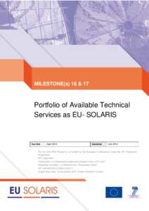 MILESTONE(s) 16 & 17  Portfolio of Available Technical Services as EU- SOLARIS  Due Date