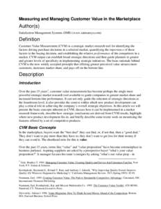 Measuring and Managing Customer Value in the Marketplace  Author(s) Satisfaction Management Systems (SMS) (www.satmansys.com)  Definition