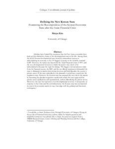 Critique: A worldwide journal of politics  Defining the New Korean State Examining the Recomposition of the Korean Economic State after the Asian Financial Crisis Minjae Kim