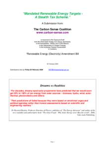 “Mandated Renewable Energy Targets A Stealth Tax Scheme.” A Submission from: The Carbon Sense Coalition www.carbon-sense.com in response to the Exposure Draft