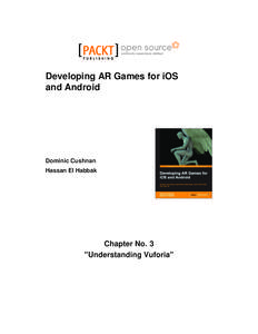 Developing AR Games for iOS and Android Dominic Cushnan Hassan El Habbak