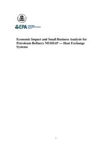 Economic Impact and Small Business Analysis for Petroleum Refinery NESHAP –– Heat Exchange Systems 1