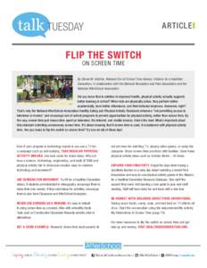 ARTICLE  FLIP THE SWITCH ON SCREEN TIME  By Daniel W. Hatcher, National Out-of-School Time Advisor, Alliance for a Healthier