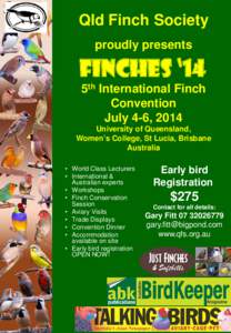 Qld Finch Society proudly presents FINCHES ‘14 5th International Finch Convention