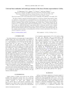 PHYSICAL REVIEW B 82, 184531 共2010兲  Universal heat conduction and nodal gap structure of the heavy-fermion superconductor CeIrIn5 H. Shakeripour,1 M. A. Tanatar,1,* C. Petrovic,2,3 and Louis Taillefer1,3,† 1Dépar