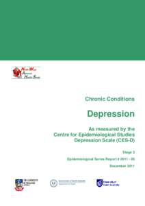 Chronic Conditions  Depression As measured by the Centre for Epidemiological Studies Depression Scale (CES-D)