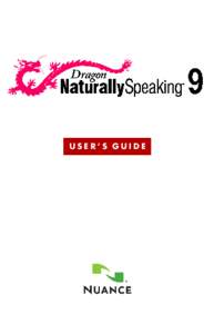 USER’S GUIDE  JulyVersion 9 Professional, Medical, and Legal, Preferred, Standard, Essentials editions. This material may not include some last-minute technical changes and/or revisions to the software. Changes