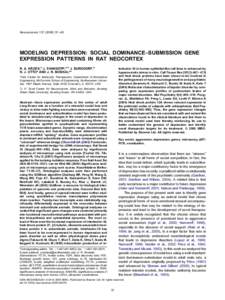 Neuroscience– 49  MODELING DEPRESSION: SOCIAL DOMINANCE–SUBMISSION GENE EXPRESSION PATTERNS IN RAT NEOCORTEX R. A. KROES,a J. PANKSEPP,a,b J. BURGDORF,b N. J. OTTOa AND J. R. MOSKALa*