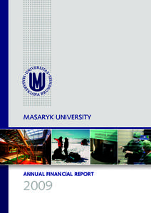MASARYK UNIVERSITY  ANNUAL FINANCIAL REPORT 2009