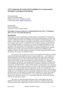 3 PLY: Exploring The Limits And Possibilities For Transformative Workplace Learning In Irish Schools Dr Annelies Kamp School of Education Studies Dublin City University, Republic of Ireland Corresponding author: annelies