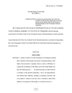 Filed for intro on[removed]HOUSE RESOLUTION 7006 By DeBerry J  A RESOLUTION to amend House Resolution 46 of the One