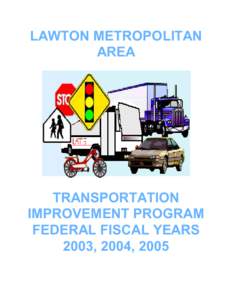 Metropolitan planning organizations / Lawton /  Oklahoma / United States Department of Transportation / Oklahoma Department of Transportation / Federal Transit Administration / Massachusetts Department of Transportation / Regional Transportation Commission of Southern Nevada / Transportation planning / Transport / Urban studies and planning