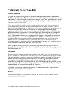 Voluntary Sector Leaders Overview of Research In Canada, the voluntary sector consists of 180,000 non-profit organizations of which approximately 80,000 are registered charities. The sector employs over 1.3 million peopl