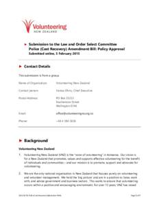 ► Submission to the Law and Order Select Committee  Police (Cost Recovery) Amendment Bill: Policy Approval Submitted online, 5 February 2015  ► Contact Details