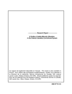 A Profile of Visible Minority Offenders in the Federal Canadian Correctional System