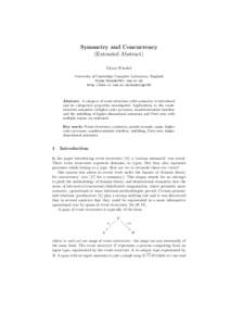 Symmetry and Concurrency (Extended Abstract) Glynn Winskel University of Cambridge Computer Laboratory, England [removed] http://www.cl.cam.ac.uk/users/gw104