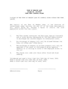 TOWN OF MEADOW LAKE BYLAW NO[removed]CROW PEST CONTROL BYLAW A BYLAW OF THE TOWN OF MEADOW LAKE TO CONTROL CROWS WITHIN THE TOWN LIMITS