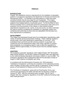 PREFACE  INTRODUCTION Chapter 16A establishes minimum requirements for the installation of graywater systems in occupancies regulated by the Department of Housing and Community Development (HCD). It is intended to provid