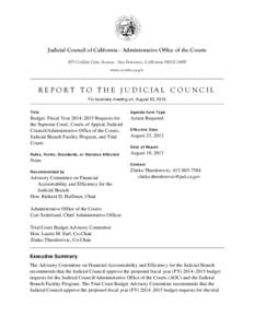 Judicial Council of California . Administrative Office of the Courts 455 Golden Gate Avenue . San Francisco, California[removed]www.courts.ca.gov REPORT TO THE JUDICIAL COUNCIL For business meeting on: August 23, 2013