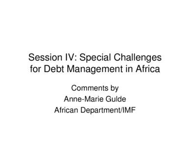 Session IV: Special Challenges for Debt Management in Africa