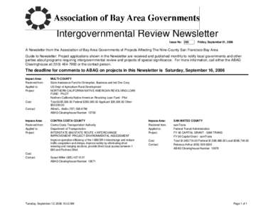 Intergovernmental Review Newsletter Issue No: 265 Friday, September 01, 2006  A Newsletter from the Association of Bay Area Governments of Projects Affecting The Nine-County San Francisco Bay Area