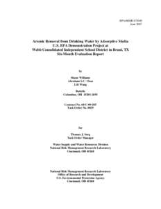 US EPA Arsenic Removal from Drinking Water by Adsorptive Media - U.S. EPA Demonstration Project at Webb Consolidated Independent School District in Bruni, TX Six-Month Evaluation Report